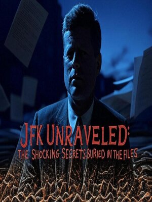 cover image of JFK Unraveled